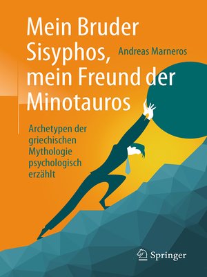 cover image of Mein Bruder Sisyphos, mein Freund der Minotauros
